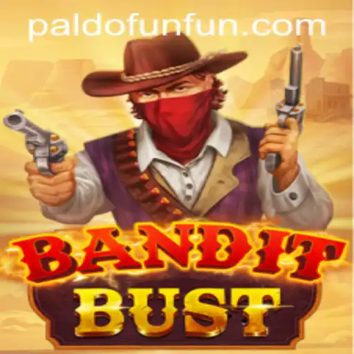 Exploring BanditBust: Discover the Thrills of PALDO.FUN's Latest Gaming Sensation