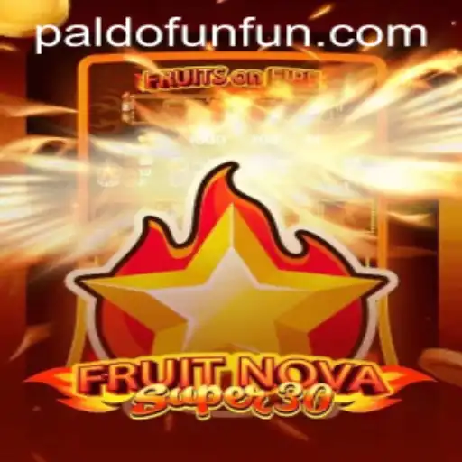 Discover the Exciting World of FruitrNovaSupe30: A Thrilling Gaming Experience